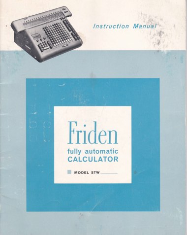 Manual de instrucciones de las calculadoras Friden STW Manual de instrucciones de las calculadoras Friden STW
